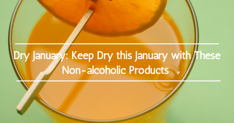 干一月:保持干一月和这些非酒精产品