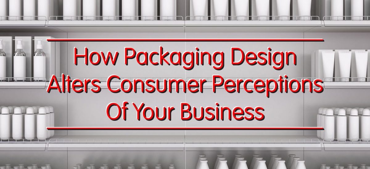包装设计如何改变消费者对业务的看法