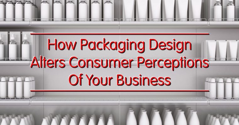 包装设计如何改变消费者对业务的看法