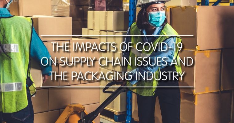 CoVID-19对供应链问题和打包业的影响